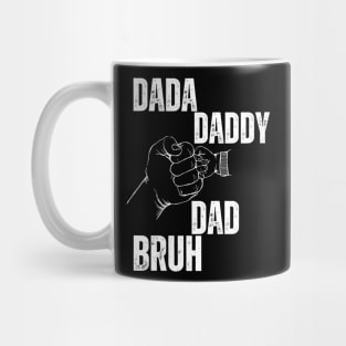 Dada-Daddy-Dad-Bruh Mug